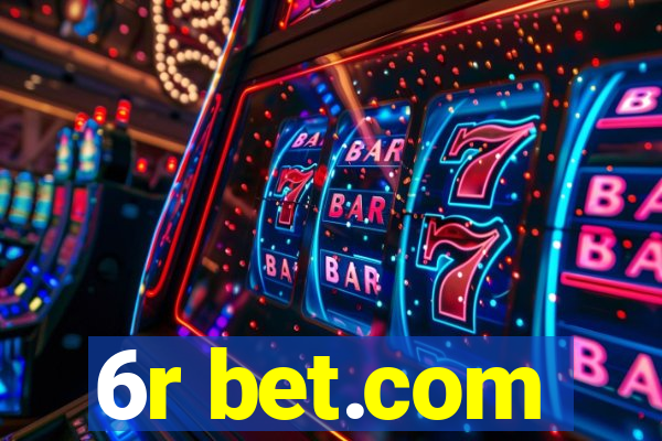6r bet.com